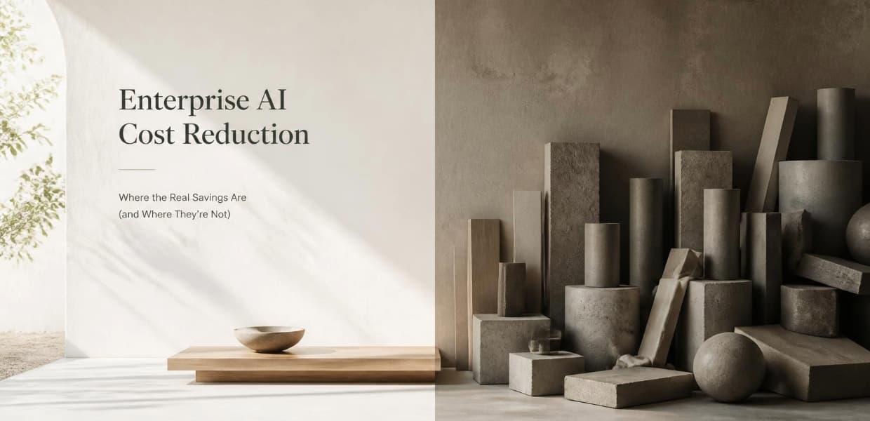 Enterprise AI Cost Reduction: Where the Real Savings Are (and Where They’re Not)